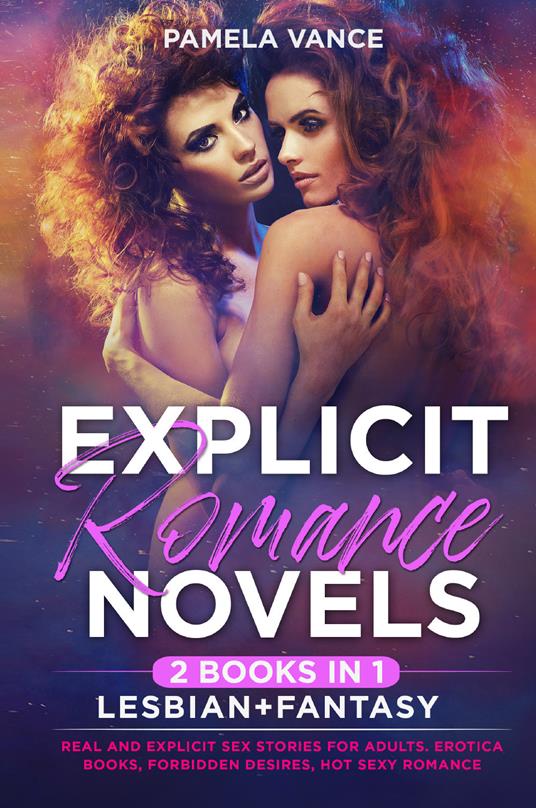 Explicit romance novels. Lesbian and Fantasy (2 books in 1) - Pamela Vance - copertina