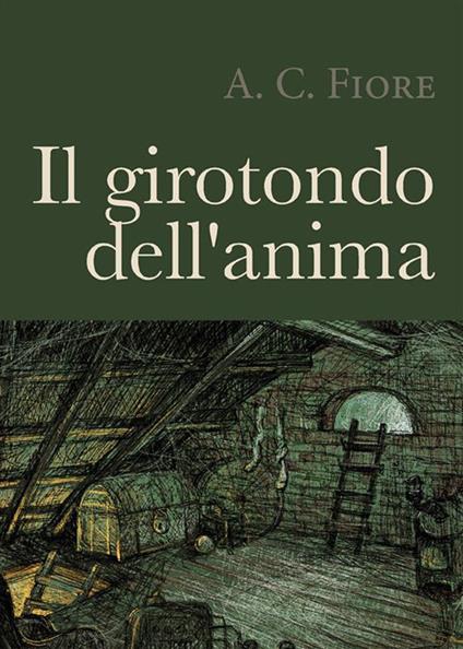 Il girotondo dell'anima - A. C. Fiore - ebook