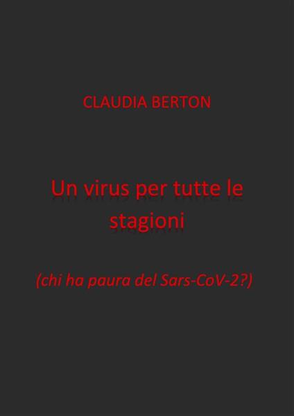 Un virus per tutte le stagioni - Claudia Berton - ebook