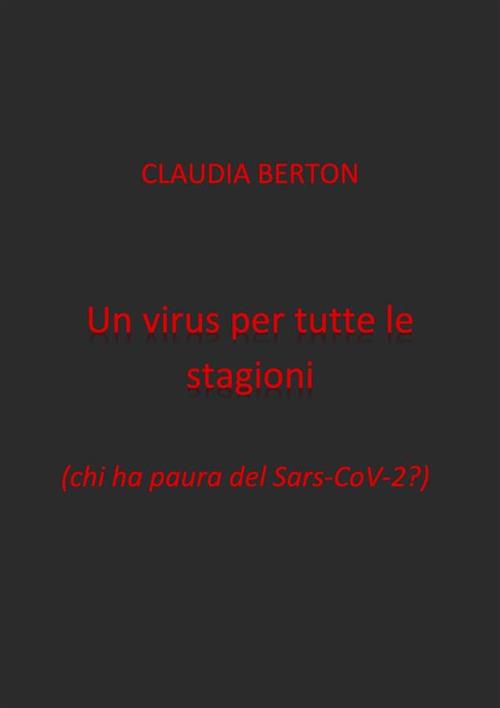 Un virus per tutte le stagioni - Claudia Berton - ebook