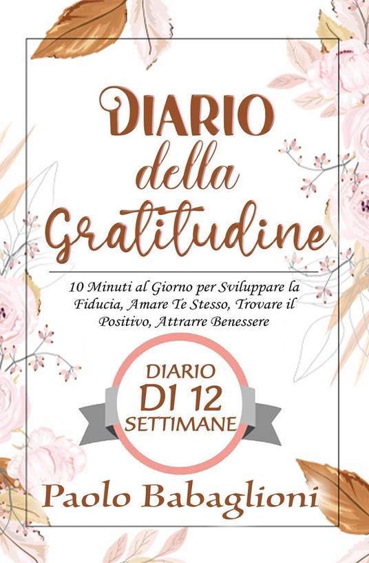 Diario della gratitudine - Paolo Babaglioni - Libro - Youcanprint