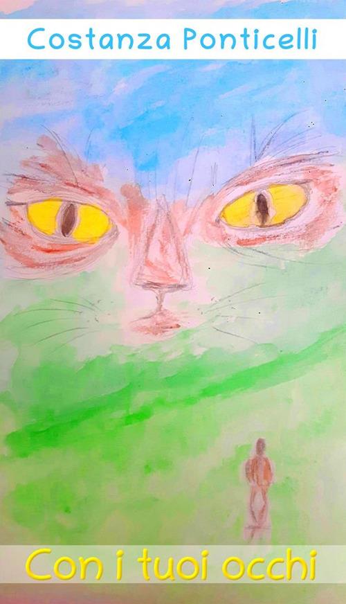 Con i tuoi occhi - Costanza Ponticelli - ebook
