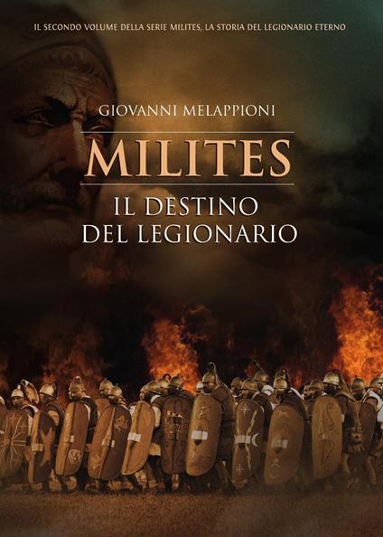 Il destino del legionario. Milites - Giovanni Melappioni - copertina