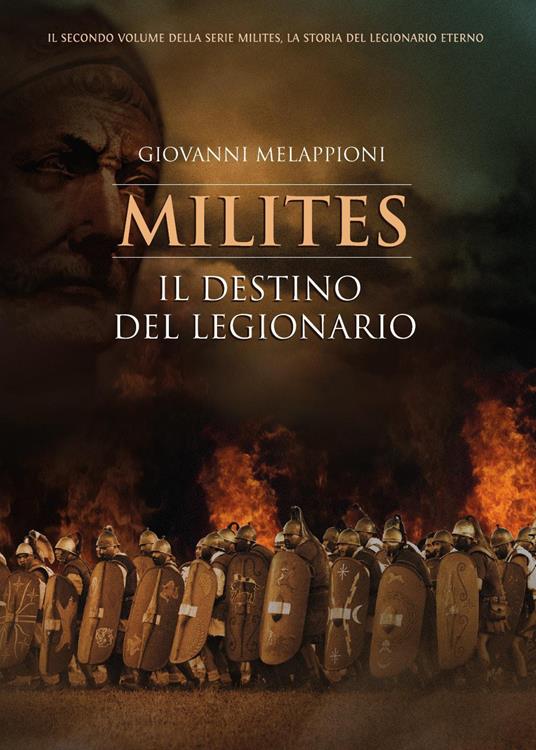 Il destino del legionario. Milites - Giovanni Melappioni - copertina