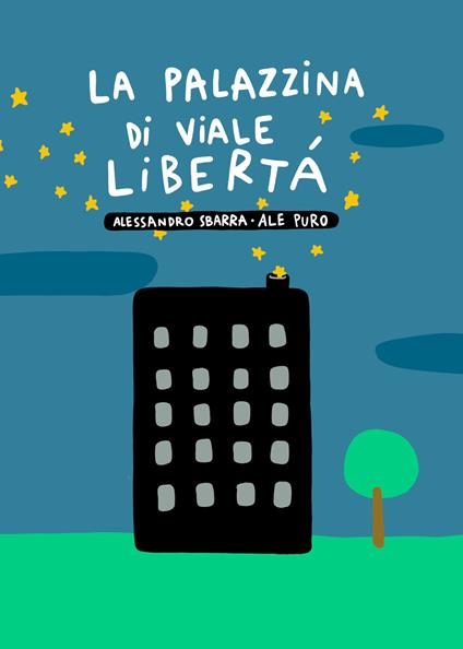 La palazzina di viale Libertà - Alessandro Sbarra,Ale Puro - copertina