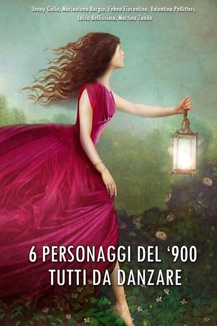 6 personaggi dei '900 tutti da danzare - copertina