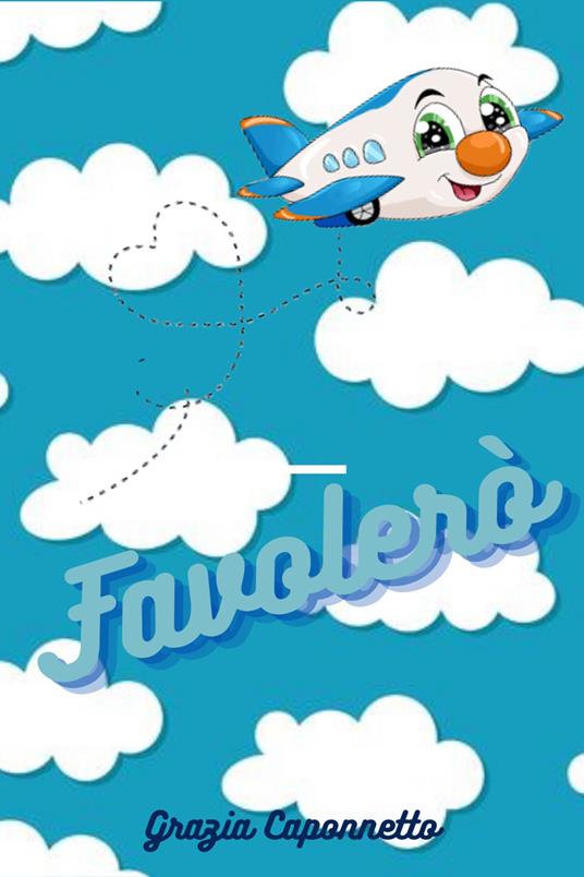 Favolerò - Grazia Caponnetto - copertina