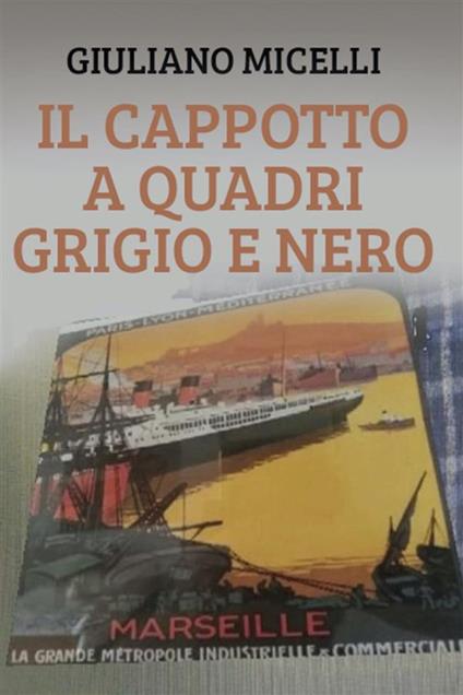 Il cappotto a quadri grigio e nero - Giuliano Micelli - ebook