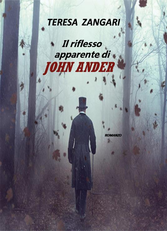 Il riflesso apparente di John Ander - Teresa Zangari - copertina