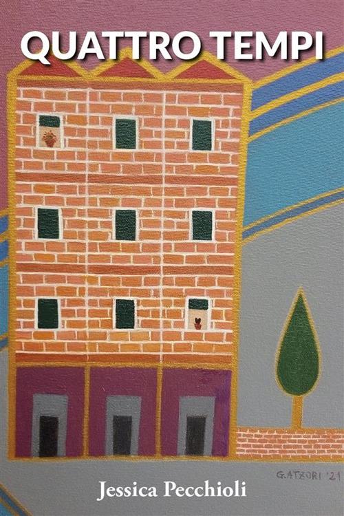 Quattro tempi - Jessica Pecchioli - ebook