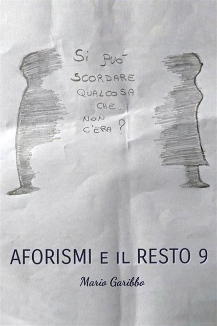 Aforismi e il resto. Vol. 9 - Mario Garibbo - ebook
