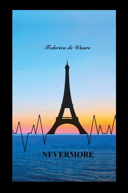 Nevermore. And the horizons you lost will return - Federica De Waure - copertina