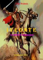 Iveonte (il principe guerriero). Vol. 2
