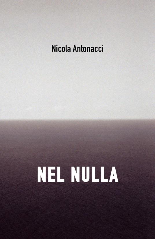 Nel nulla - Nicola Antonacci - copertina