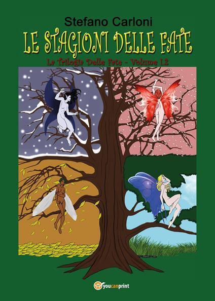 Le stagioni delle fate. Vol. 1.2 - Stefano Carloni - copertina