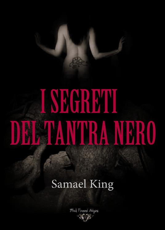 I segreti del tantra nero - Samael King - copertina