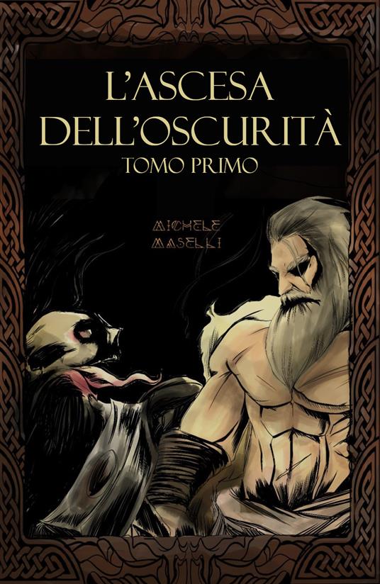 L' ascesa dell'oscurità. Vol. 1: trono rivendicato, Il. - Michele Maselli - copertina