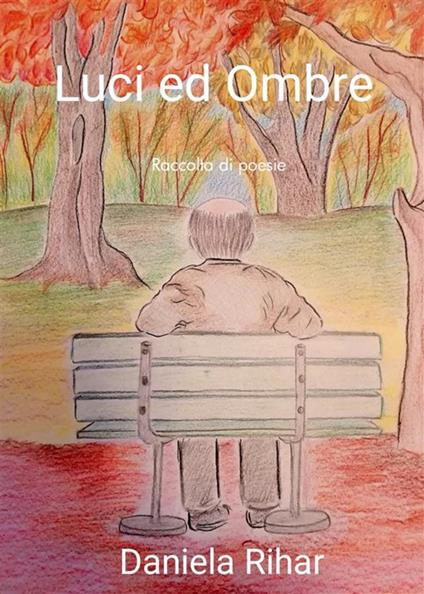 Luci ed ombre - Daniela Rihar - ebook