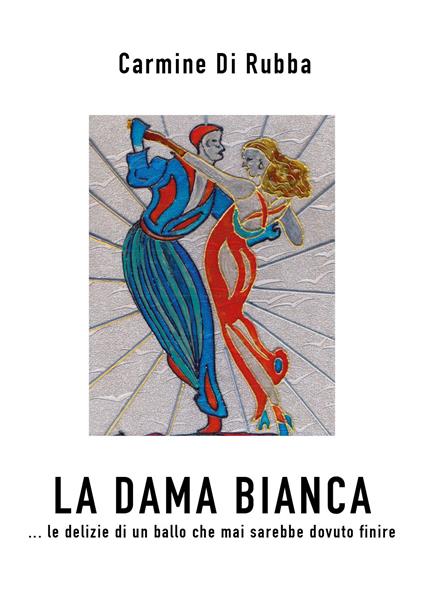 La dama bianca - Carmine Di Rubba - copertina