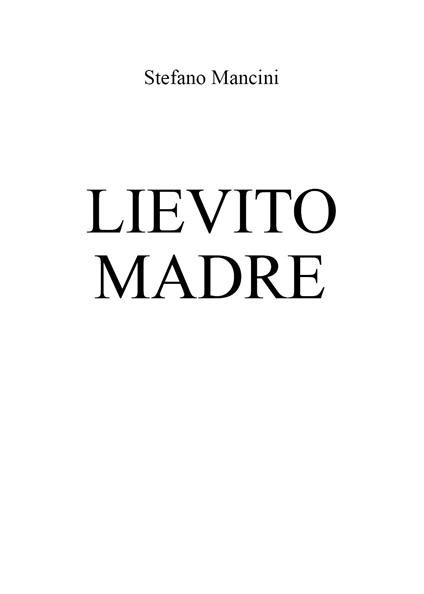 Lievito madre - Stefano Mancini - copertina
