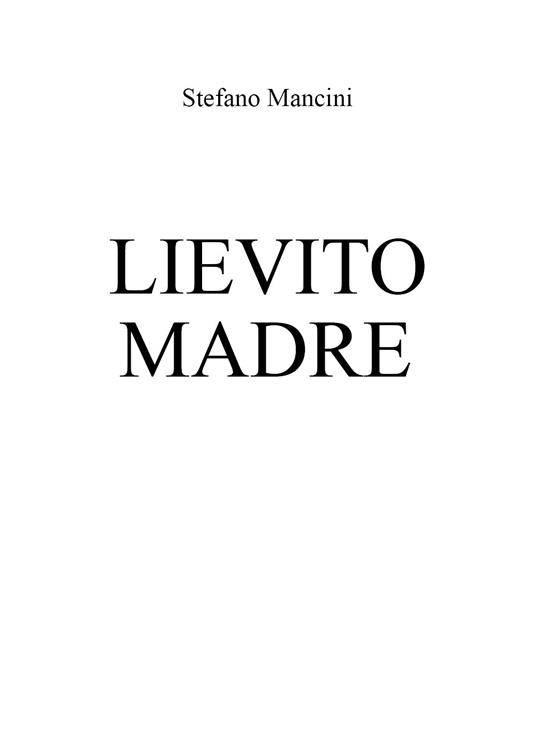 Lievito madre - Stefano Mancini - copertina
