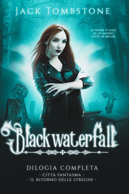 Blackwaterfall. Il ritorno delle streghe-Città Fantasma - Jack Tombstone - copertina