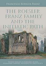 The Roesler Franz family and the initiatic path