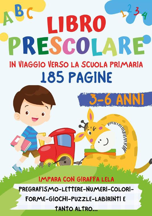 In viaggio verso la scuola. Libro prescolare 3-6 anni. Ediz. illustrata - Paola Giorgia Mormile - copertina