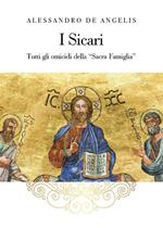 I sicari. Tutti gli omicidi della «Sacra Famiglia»