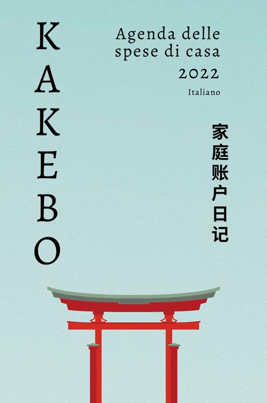 Kakebo. L'originale 2024. Il libro dei conti di casa. Il metodo
