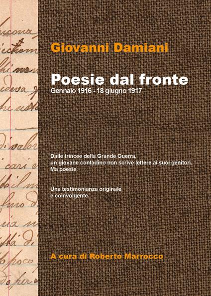 Poesie dal fronte. Gennaio 1916 - 18 giugno 1917 - Giovanni Damiani - copertina