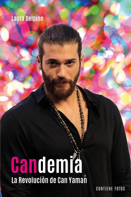 Candemia. La revoluciòn de Can Yaman - Laura Delpino - copertina