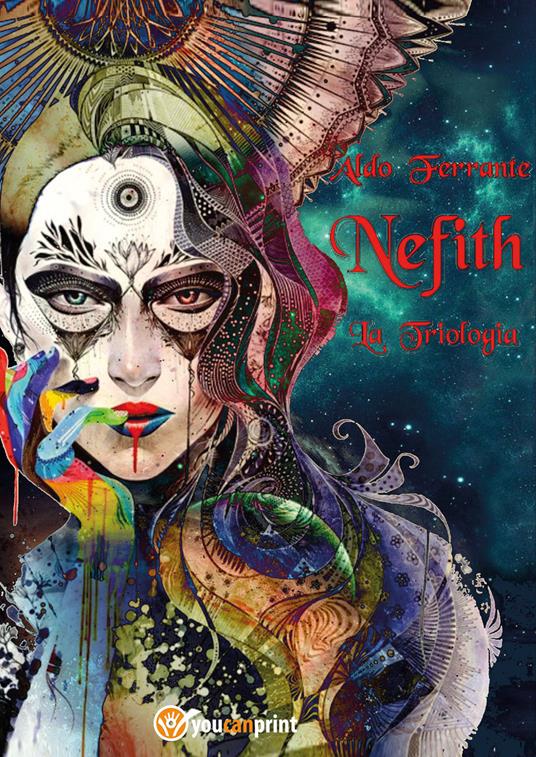 Nefith. La triologia - Aldo Ferrante - copertina