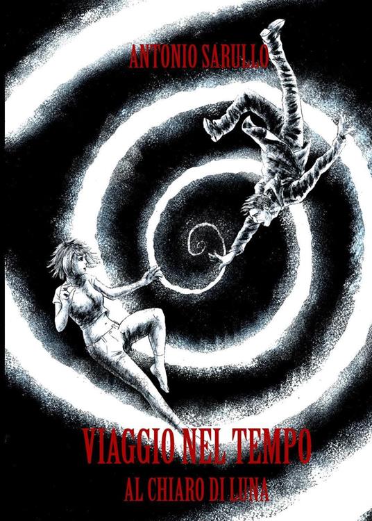 Viaggio nel tempo al chiaro di luna - Antonio Sarullo - copertina