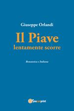 Il Piave lentamente scorre