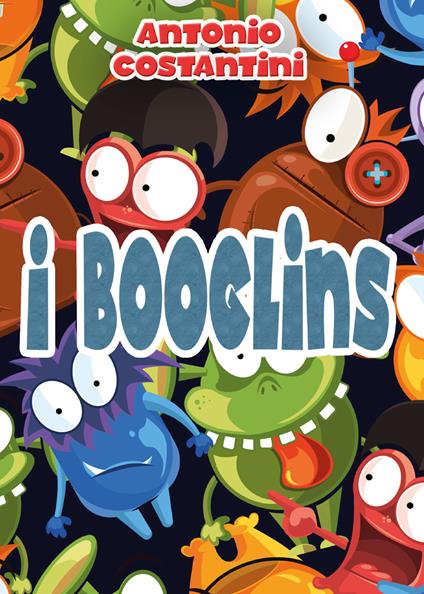 I Booglins - Antonio Costantini - copertina