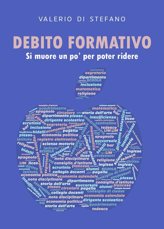 Debito formativo. Si muore un po' per poter ridere - Valerio Di Stefano - copertina