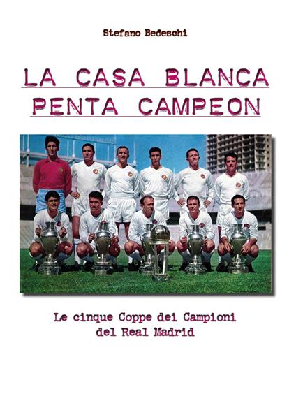 La Casa Blanca Penta Cempeon - Stefano Bedeschi - copertina