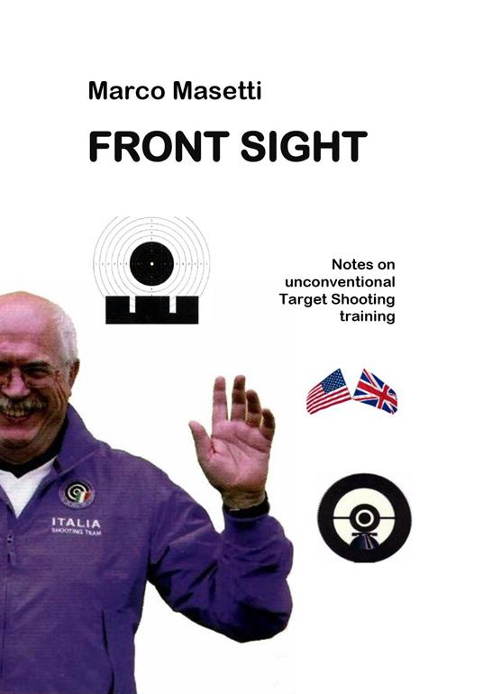 Front sight. Notes on unconventional targhet shooting training - Marco Masetti - copertina
