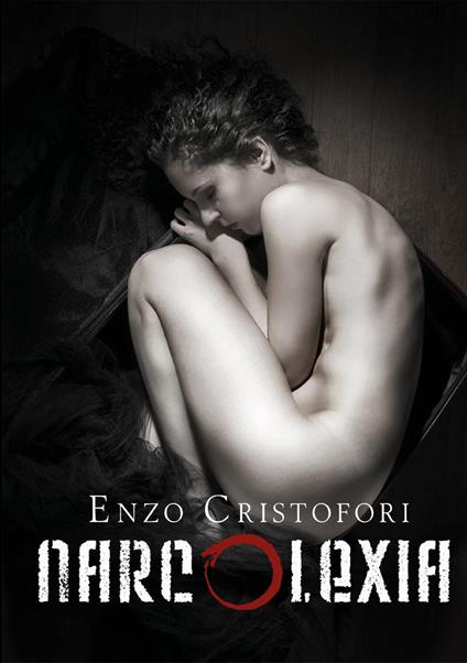 Narcolexia - Enzo Cristofori - copertina