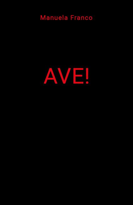 Ave! - Manuela Franco - copertina