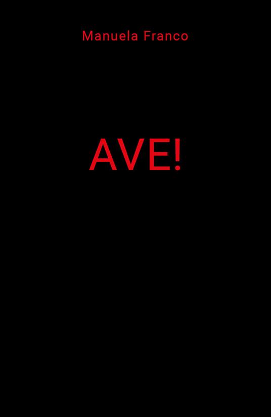 Ave! - Manuela Franco - copertina