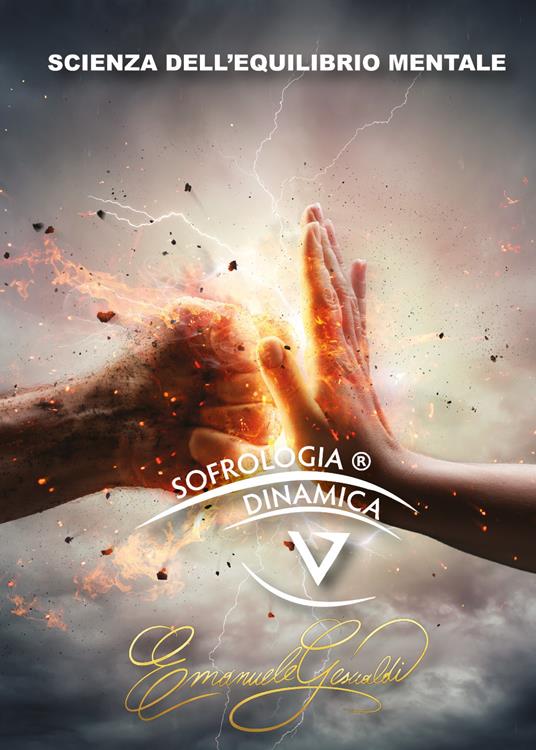Sofrologia dinamica. Scienza dell'equilibrio mentale - Emanuele Gesualdi - copertina