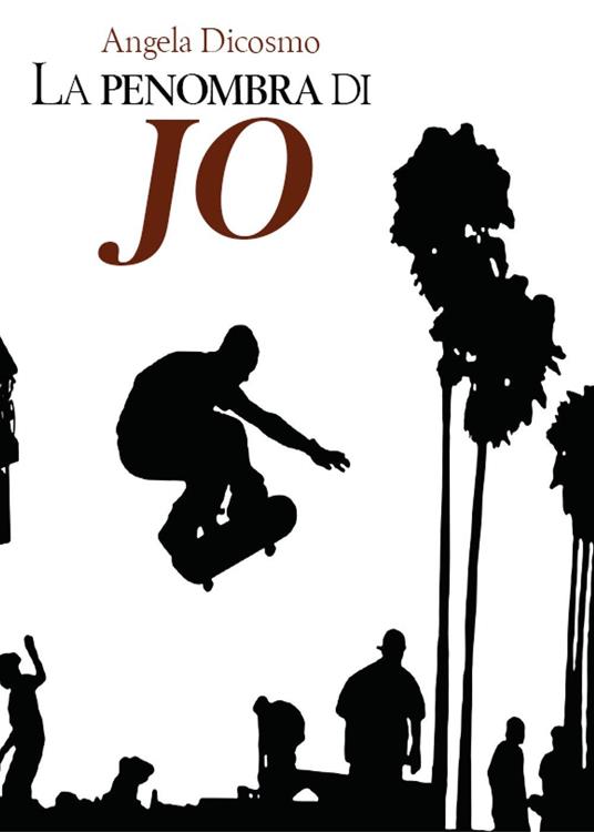 La penombra di Jo - Angela Dicosmo - copertina