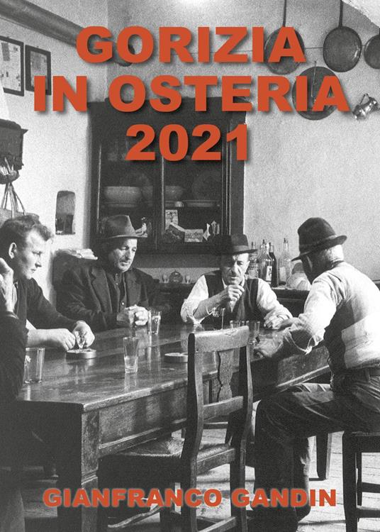 Gorizia in osteria 2021 - Gianfranco Gandin - copertina