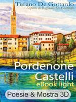 Pordenone castelli. Ediz. illustrata