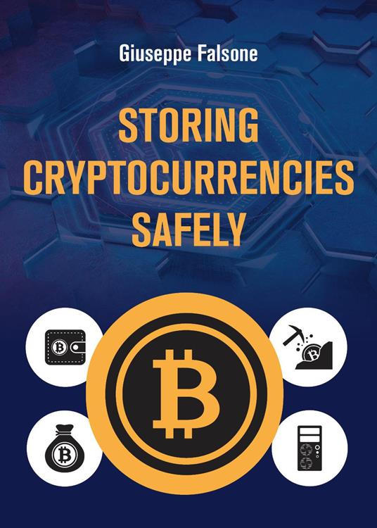 Storing cripto currencies safely - Giuseppe Falsone - copertina