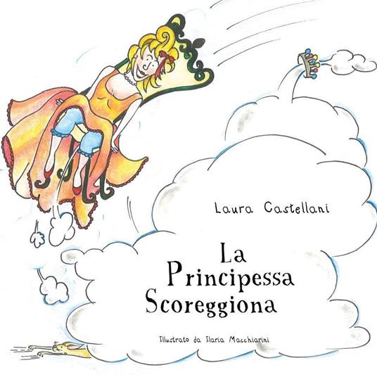 La principessa scoreggiona - Laura Castellani - copertina
