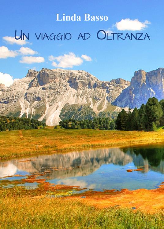 Un viaggio ad oltranza - Linda Basso - copertina