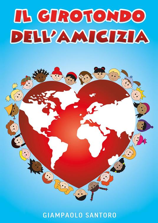 Il girotondo dell'amicizia - Giampaolo Santoro - copertina